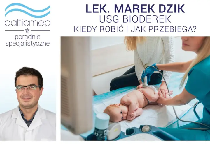 Lekarz wyjaśnia, jak ubrać dziecko na USG bioderek. Na zdjęciu widać dziecko podczas badania.