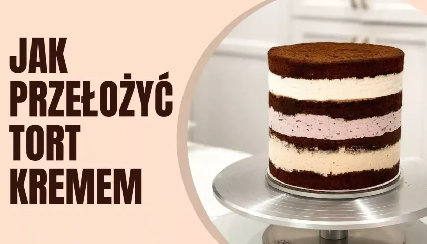 Czym przełożyć tort dla dziecka: 8 najlepszych kremów i nadzień na urodziny